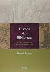 Historia de las bibliotecas. De Alejandría a las bibliotecas virtuales