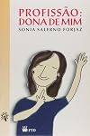 Profissão. Dona de Mim