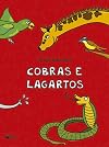Cobras e Lagartos (S&eacute;rie Arca de No&eacute;)
