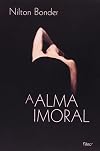 Our Immoral Soul: A Manifesto of Spiritual Disobedience