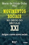 Movimentos sociais no início do século XXI : antigos e novos atores sociais