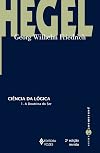 Ciência da lógica: 1. A doutrina do ser (Portuguese Edition)