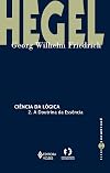 Ciência da Lógica 2. A Doutrina da Essência