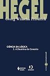 Ciencia da lóogica - 3 A doutrina do conceito (Em Portugues do Brasil)