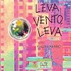 Leva Vento, Leva