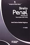 Direito Penal - Parte Especial. Tomo II (Artigos 235 a 361). Coleção de Direito Rideel
