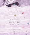 A Menina que Perdeu as Cores (Em Portuguese do Brasil)