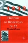 História da Revolução Constitucionalista de 1932 : comemorando os 70 anos do evento. -- ( Biblioteca Estudos Brasileiros ; 22 )