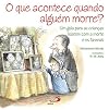 O que Acontece Quando Aguem Morre?