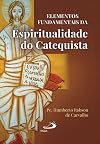 Elementos fundamentais da espiritualidade do catequista
