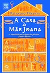 Casa da Mãe Joana, A