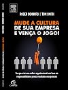Mude a Cultura de Sua Empresa e Vença o Jogo!