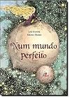 Num Mundo Perfeito