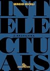 Intelectuais à brasileira (Portuguese Edition)
