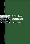 A Ditadura Encurralada (Portuguese Edition)
