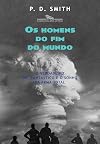 Os Homens do Fim do Mundo (Em Portuguese do Brasil)