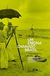 Um Enigma Chamado Brasil (Em Portuguese do Brasil)