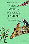 A Longa Marcha dos Grilos Canibais (Em Portuguese do Brasil)