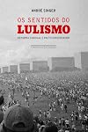 Os Sentidos do Lulismo: Reforma Gradual e Pacto Conservador (Em Portugues do Brasil)