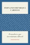 Pensadores Que Inventaram O Brasil (Em Portugues do Brasil)