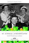 O Amigo Americano: Nelson Rockefeller e O Brasil (Em Portugues do Brasil)