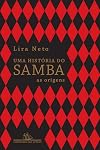 Historia do Samba, Uma: As Origens - Vol.1