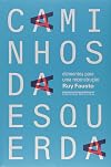 Caminhos da Esquerda. Elementos Para Uma Reconstrução (Em Portuguese do Brasil)