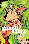 Garota-Ranho. Green Hair Don't Care - Volume 1