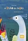 A Visão do Pavão - Coleção Sentidos