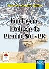Fundação e Evolução de Piraí do Sul - PR