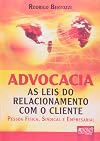 Advocacia: As Leis do Relacionamento Com o Cliente Pessoa Fisica, Sindical