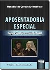 Aposentadoria especial : regime geral da previdência social