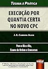 Execucao Por Quantia Certa no Novo Cpc - Teoria e Prática