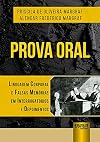 Prova Oral - Linguagem Corporal e Falsas Memórias em Interrogatórios e Depoimentos