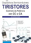 Dispositivos semicondutores tiristores: controle de potência em CC e CA