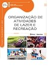 Organização de atividades de lazer e recreação