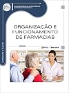 Organização e funcionamento de farmácias