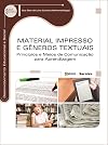 Material impresso e gêneros textuais : princípios e meios de comunicação para aprendizagem