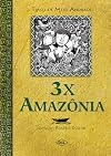3 X Amaz&ocirc;nia