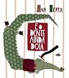 E o Dente Ainda Do&iacute;a (Em Portuguese do Brasil)