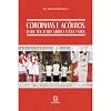 Coroinhas e acólitos: o que ser, o que saber o que fazer