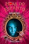 Hora do Espanto: Espelho meu