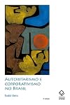 Autoritarismo e corporativismo no Brasil (Portuguese Edition)