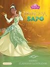 Princesa e o Sapo, A - Colecao Disney Classicos Ilustrados