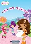 Moranguinho: Uma Doce Primavera
