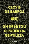 Shinsetsu O poder da gentileza (Em Portugues do Brasil)