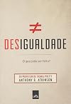Desigualdade. O que Pode Ser Feito? (Em Portuguese do Brasil)