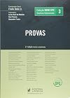 Doutrina Selecionada: Processo de Conhecimento - Provas - Vol.3 - Colecao Novo Cpc