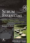 Scrum Essencial. Um Guia Prático Para o Mais Popular Processo Ágil