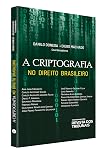 A criptografia no direito brasileiro